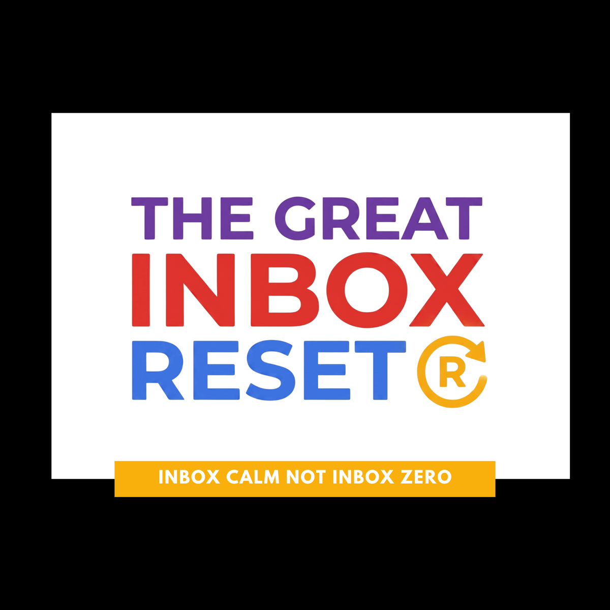 The Great Inbox Reset