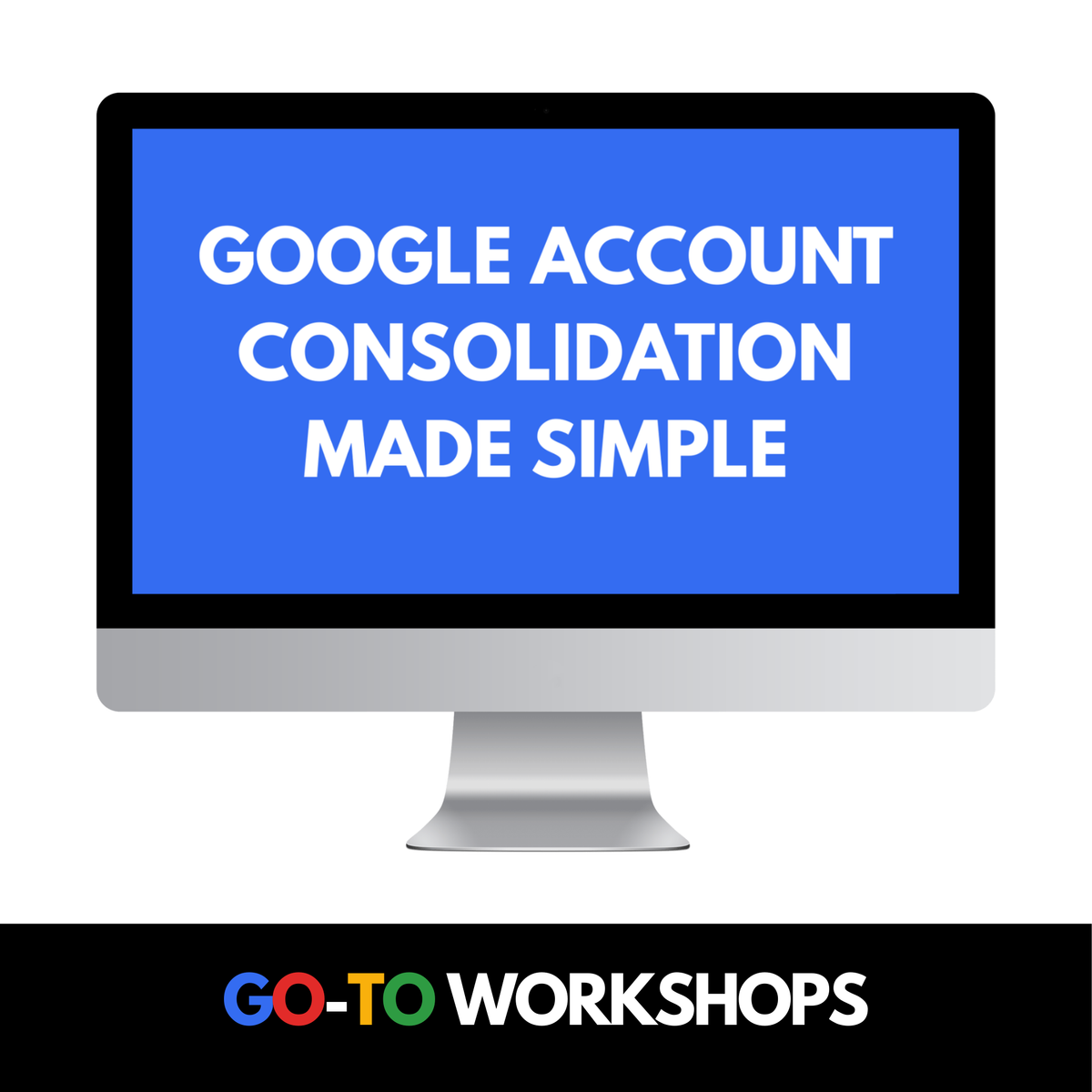 Google Account Consolidation Made Simple